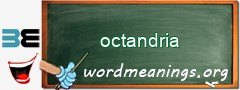 WordMeaning blackboard for octandria